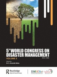 bokomslag 5th World Congress on Disaster Management: Volume III