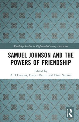 Samuel Johnson and the Powers of Friendship 1