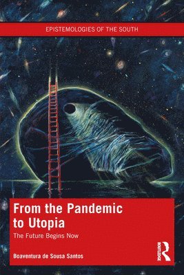 bokomslag From the Pandemic to Utopia