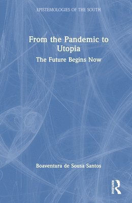 bokomslag From the Pandemic to Utopia