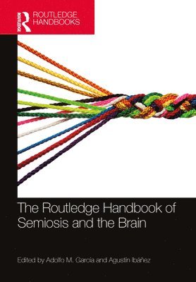 bokomslag The Routledge Handbook of Semiosis and the Brain