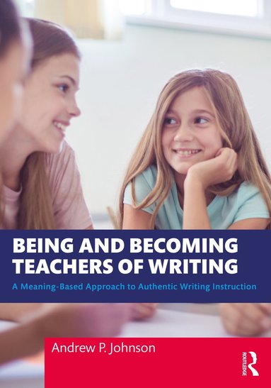 bokomslag Being and Becoming Teachers of Writing