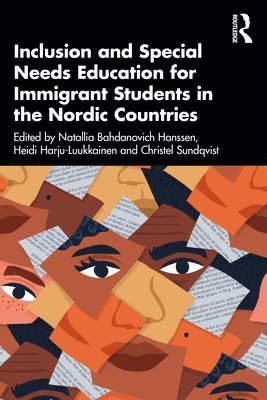 Inclusion and Special Needs Education for Immigrant Students in the Nordic Countries 1