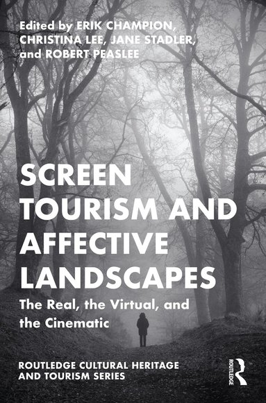 Erik Champion, Christina Lee, Jane Stadler, Robert Moses Peaslee - Screen Tourism and Affective Landscapes, Häftad