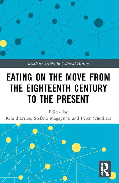 bokomslag Eating on the Move from the Eighteenth Century to the Present