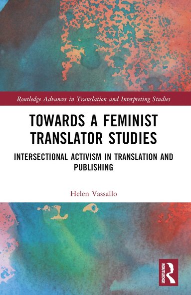 bokomslag Towards a Feminist Translator Studies