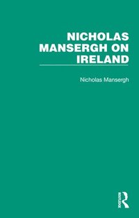 bokomslag Nicholas Mansergh on Ireland