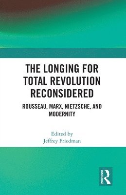 bokomslag The Longing for Total Revolution Reconsidered