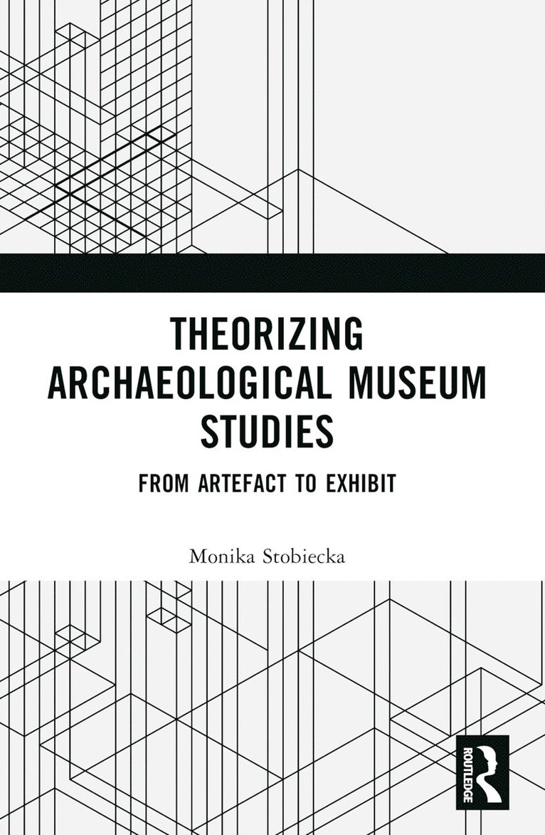 Theorizing Archaeological Museum Studies 1