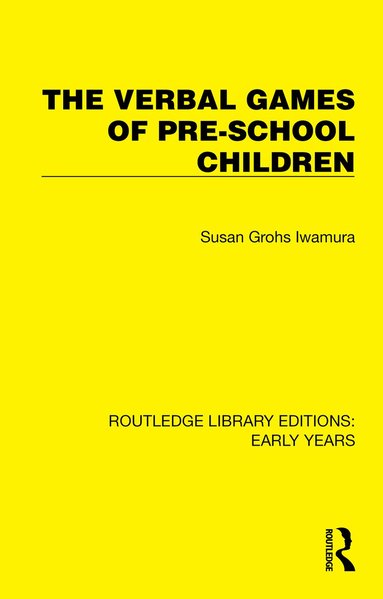 Susan Grohs Iwamura - Verbal Games of Pre-school Children, Inbunden