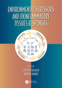 bokomslag Environmental Stressors and OxInflammatory Tissues Responses