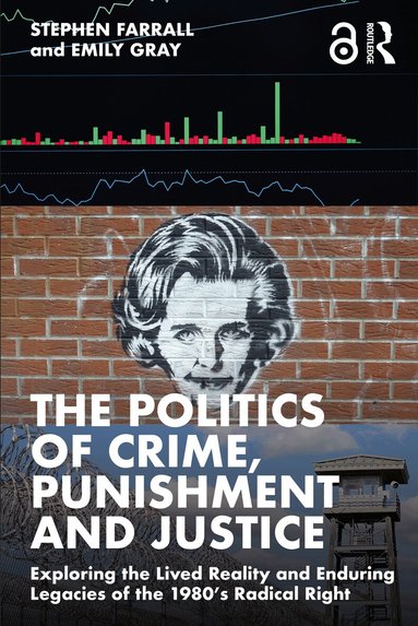 Stephen Farrall, Emily Gray - Politics of Crime, Punishment and Justice, Häftad