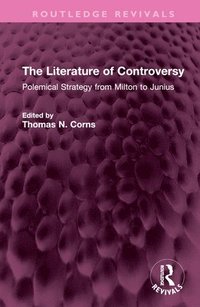 bokomslag The Literature of Controversy
