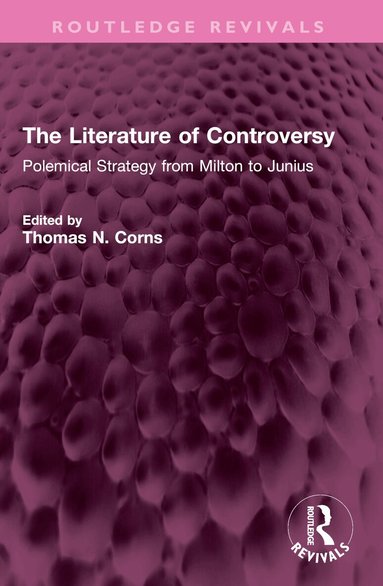 Thomas N. Corns - Literature of Controversy, Häftad