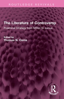 bokomslag The Literature of Controversy