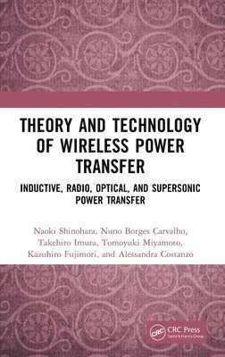 bokomslag Theory and Technology of Wireless Power Transfer