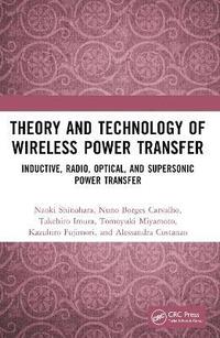 bokomslag Theory and Technology of Wireless Power Transfer