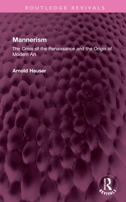 bokomslag Mannerism (Vol. I and II)