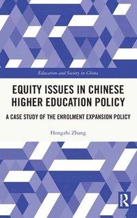 bokomslag Equity Issues in Chinese Higher Education Policy