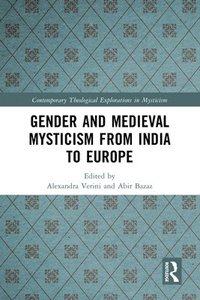 bokomslag Gender and Medieval Mysticism from India to Europe