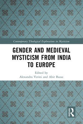 bokomslag Gender and Medieval Mysticism from India to Europe