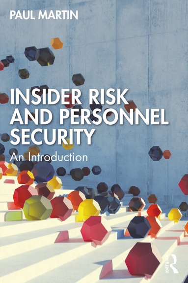 Paul Martin - Insider Risk and Personnel Security, Häftad