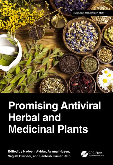 Nadeem Akhtar, Azamal Husen, Vagish Dwibedi, Santosh Kumar Rath - Promising Antiviral Herbal and Medicinal Plants, Inbunden
