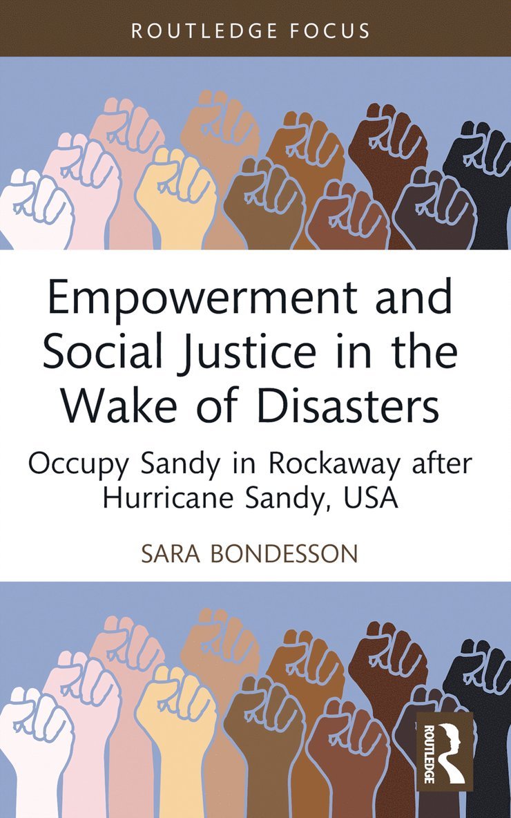 Sara Bondesson - Empowerment and Social Justice in the Wake of Disasters, Häftad