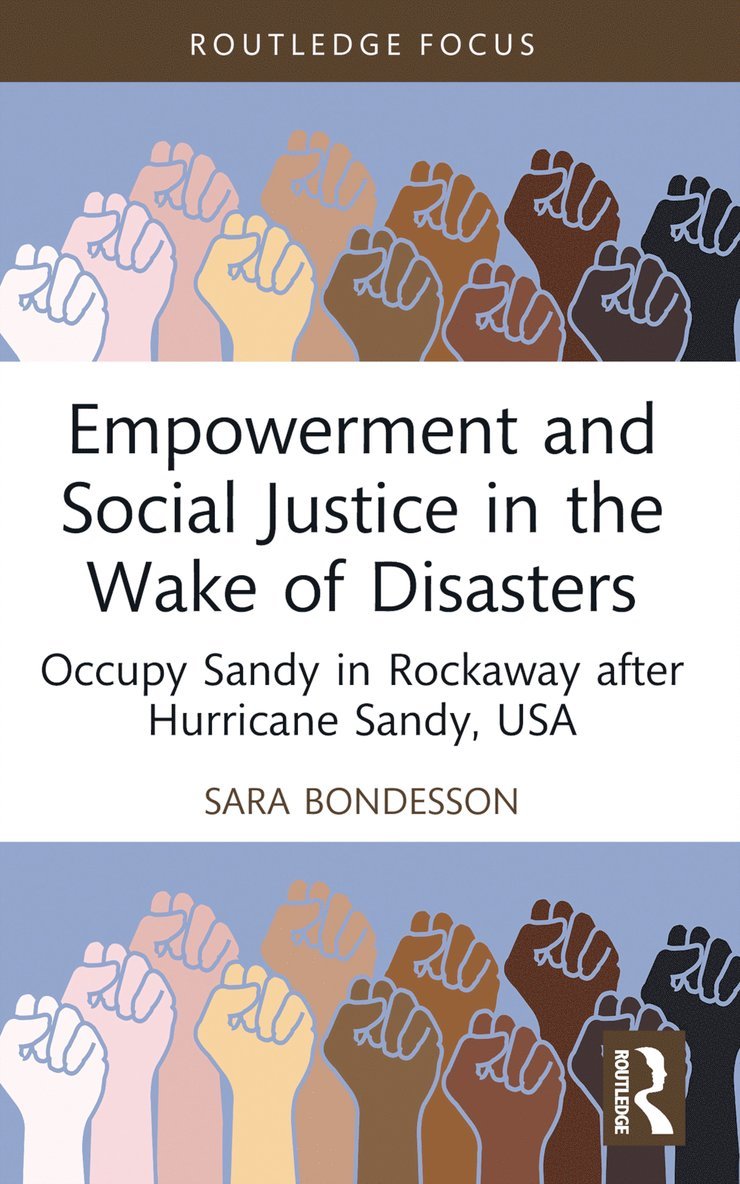 Empowerment and Social Justice in the Wake of Disasters 1