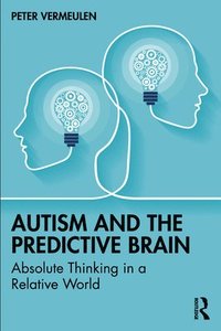 bokomslag Autism and The Predictive Brain