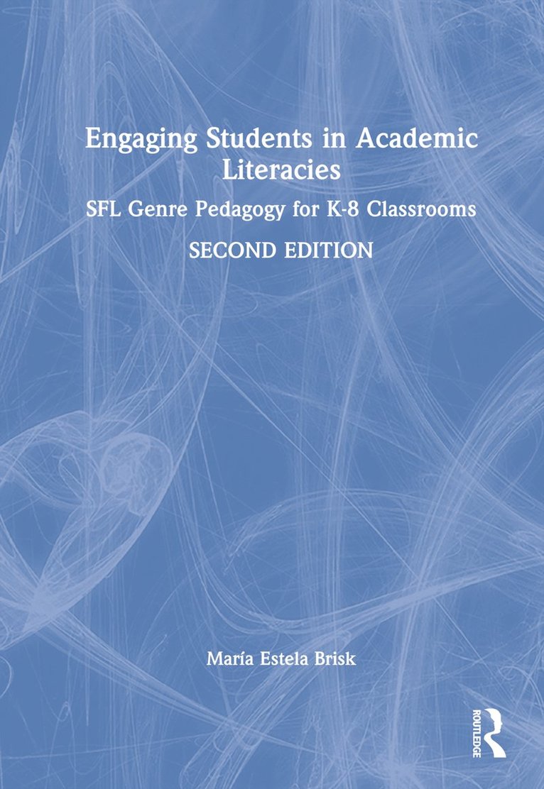 María Estela Brisk, USA) Brisk, Maria Estela (Boston College - Engaging Students in Academic Literacies, Inbunden