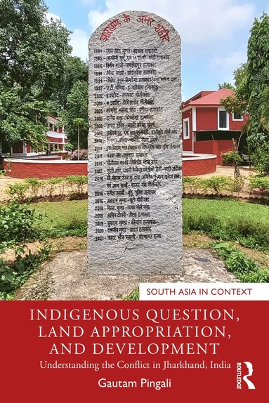 bokomslag Indigenous Question, Land Appropriation, and Development