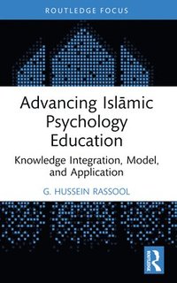 bokomslag Advancing Isl?mic Psychology Education