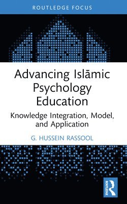 bokomslag Advancing Isl?mic Psychology Education