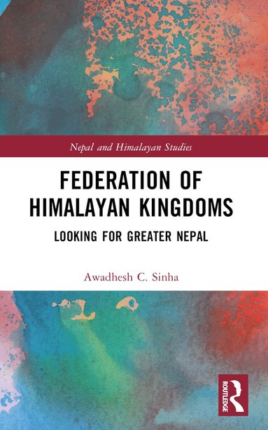 Awadhesh C. Sinha - Federation of Himalayan Kingdoms, Häftad