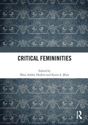 bokomslag Critical Femininities