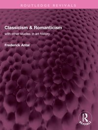 bokomslag Classicism & Romanticism