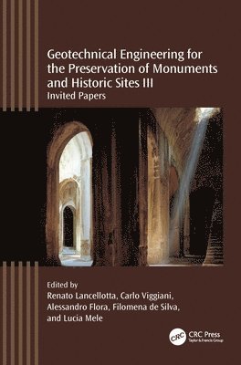 bokomslag Geotechnical Engineering for the Preservation of Monuments and Historic Sites III