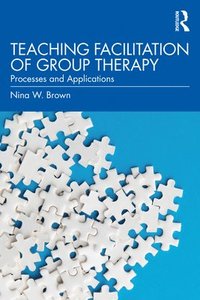 bokomslag Teaching Facilitation of Group Therapy
