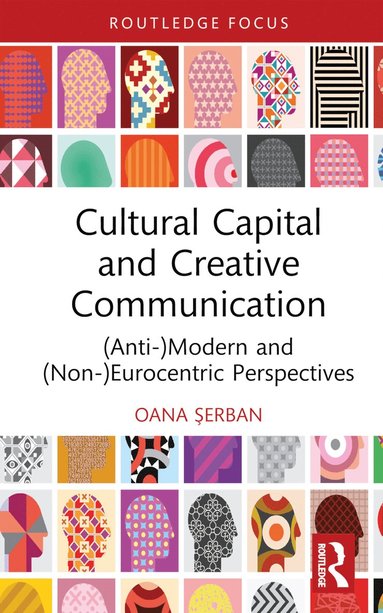 bokomslag Cultural Capital and Creative Communication