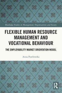 bokomslag Flexible Human Resource Management and Vocational Behaviour