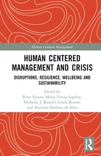 bokomslag Human Centered Management and Crisis