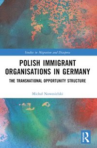 bokomslag Polish Immigrant Organizations in Germany