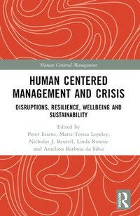 bokomslag Human Centered Management and Crisis