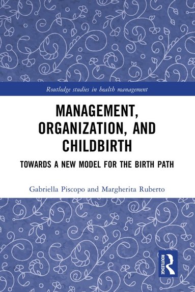 bokomslag Management, Organization, and Childbirth