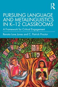 bokomslag Pursuing Language and Metalinguistics in K-12 Classrooms