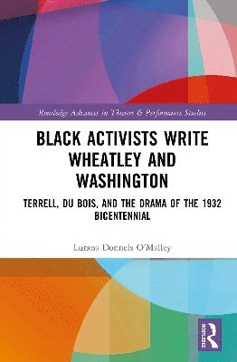 bokomslag Black Activists Write Wheatley and Washington