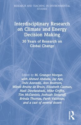 Interdisciplinary Research on Climate and Energy Decision Making 1