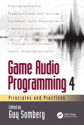 Guy Somberg - Game Audio Programming 4, Häftad