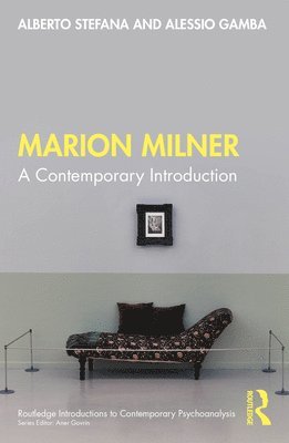 Alberto Stefana, Alessio Gamba - Marion Milner, Häftad